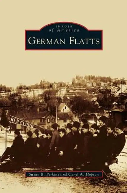 German Flatts by Susan R. Perkins