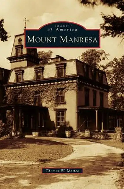 Mount Manresa by Thomas W. Matteo