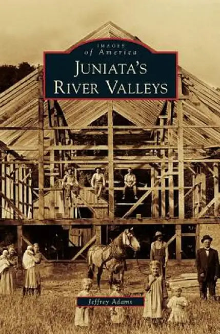Juniata's River Valleys by Jeffrey Adams