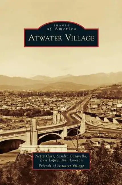 Atwater Village by Netty Carr