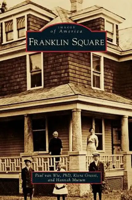 Franklin Square by Paul D. Van Wie