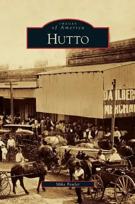 Hutto by Mike Fowler