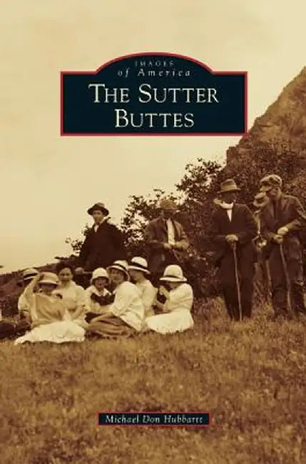Sutter Buttes by Michael Don Hubbartt