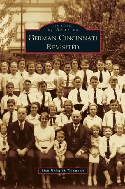German Cincinnati Revisited by Don Heinrich Tolzmann