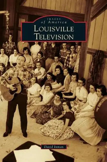 Louisville Television by David Inman