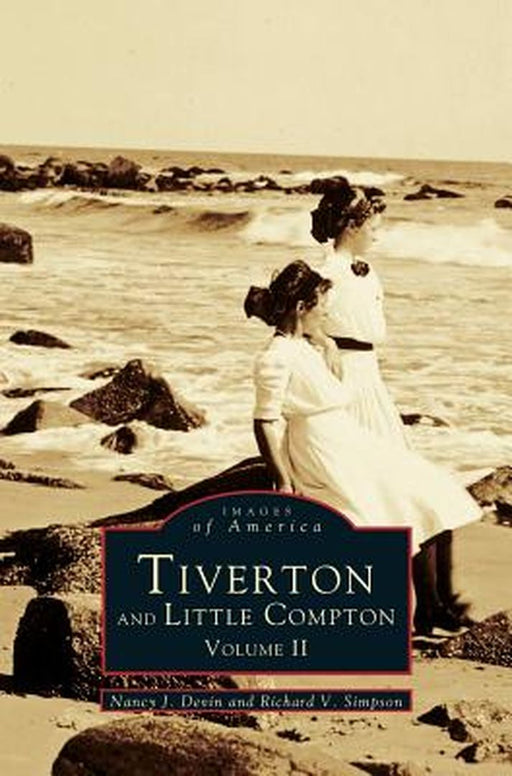 Tiverton and Little Compton Volume II by Jensen Devin, Nancy