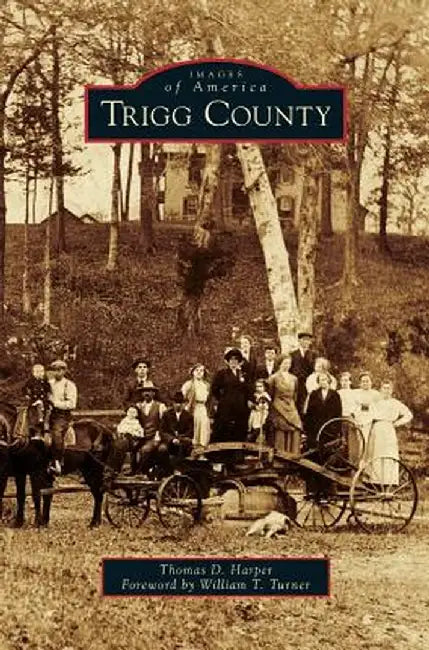 Trigg County by Thomas D. Harper