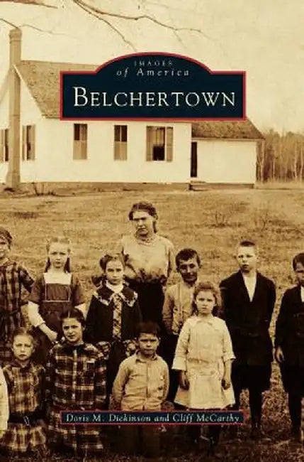 Belchertown by Doris M. Dickinson