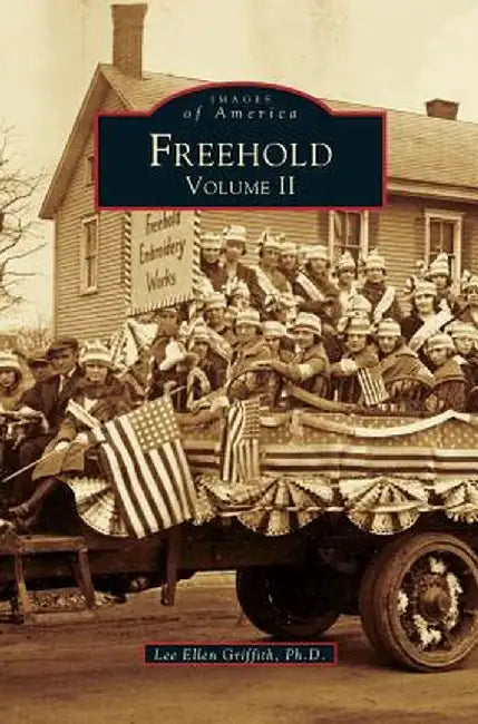 Freehold, Volume II by Lee Ellen Griffith