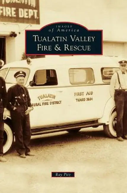 Tualatin Valley Fire & Rescue by Ray Pitz