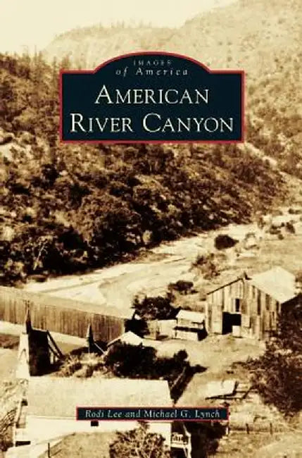 American River Canyon by Rodi Lee
