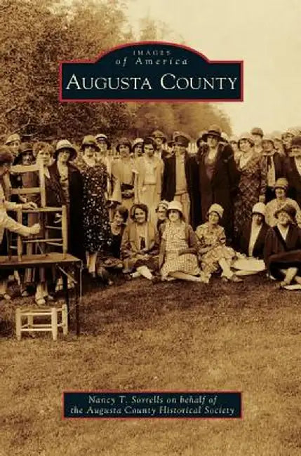 Augusta County by Nancy T. Sorrells