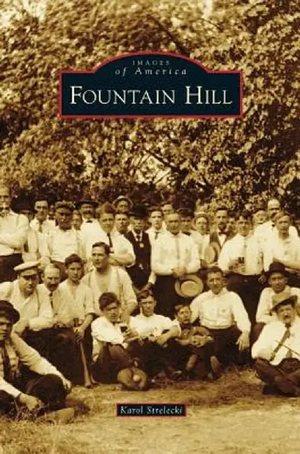 Fountain Hill by Karol Strelecki