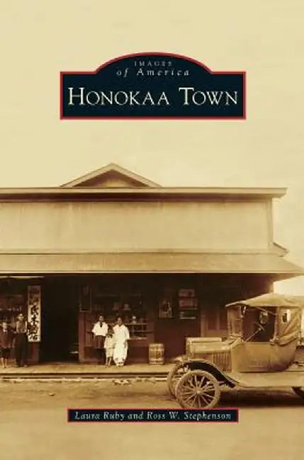 Honokaa Town by Laura Ruby