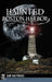Haunted Boston Harbor by Sam Baltrusis