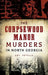 The Corpsewood Manor Murders in North Georgia by Amy Petulla
