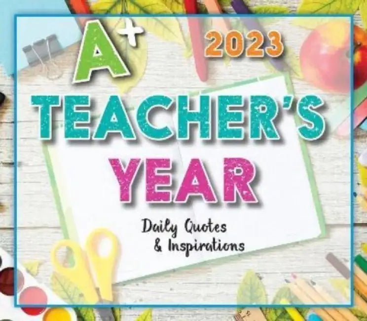 Teacher's Year 2023 Daily by Inc Sellers Publishing