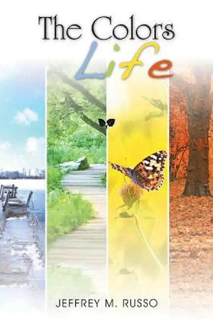 The Colors of Life by Jeffrey Russo