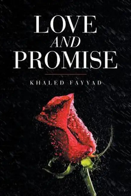 Love and Promise by Khaled Fayyad