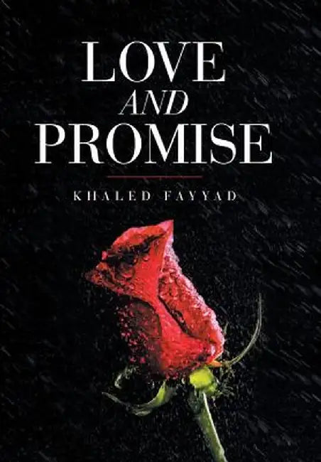 Love and Promise by Khaled Fayyad