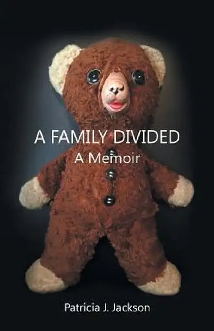 A Family Divided by Patricia Jackson