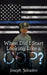 When Did I Start Looking Like a Cop? by Joseph Belcastro