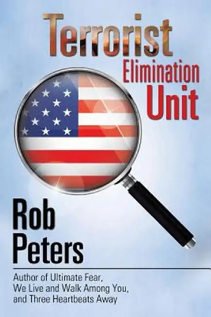 Terrorist Elimination Unit by Rob Peters