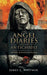 The Angel Diaries and the Antichrist: And Other Accounts from the Wasteland by James L. Whitmer