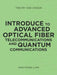 Introduce to Advanced Optical Fiber Telecommunications and Quantum Communications: Theory and Design by Han-Xiong Lian