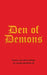 Den of Demons: Poems and Other Writings by Joseph Monforte Jr