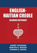 English-Haitian Creole Bilingual Dictionary by Albert Valdman