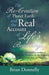 The Re-Creation of Planet Earth and the Real Account of Life's Beginnings: A Compelling Analysis of Creation, Evolution, the Big Bang, God, Jesus, and by Brian Donnelly