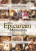 My Epicurean Memories: A Lifelong Culinary Adventure by J. Matthew Gaglione