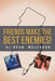 Friends Make the Best Enemies! by Al-Quan McLendon