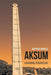 Aksum: A Regional Perspective by Joseph W. Michels