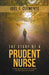 The Story of a Prudent Nurse: A Heartwarming Memoir with Krysha and May Cabuenas-Clemente by Joel J. Clemente