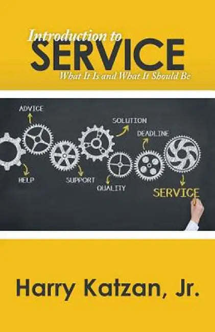 Introduction to Service by Harry Katzan Jr