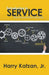 Introduction to Service by Harry Katzan Jr