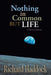Nothing in Common But Life: 5 Short Stories by Richard Haddock
