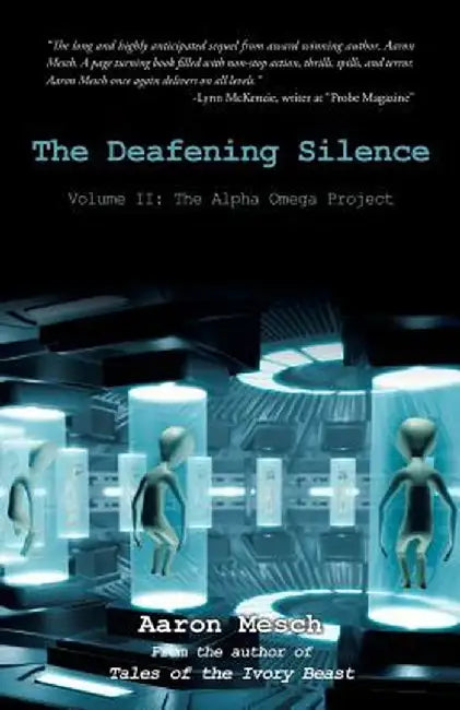 The Deafening Silence: Volume II: The Alpha Omega Project by Aaron Mesch