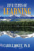 Five Types of Learning: Timeless Wisdom and Recent Research by Carole Bogue Phd