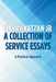 A Collection of Service Essays: A Practical Approach by Harry Katzan Jr