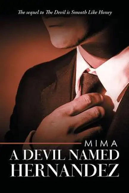 A Devil Named Hernandez by Mima
