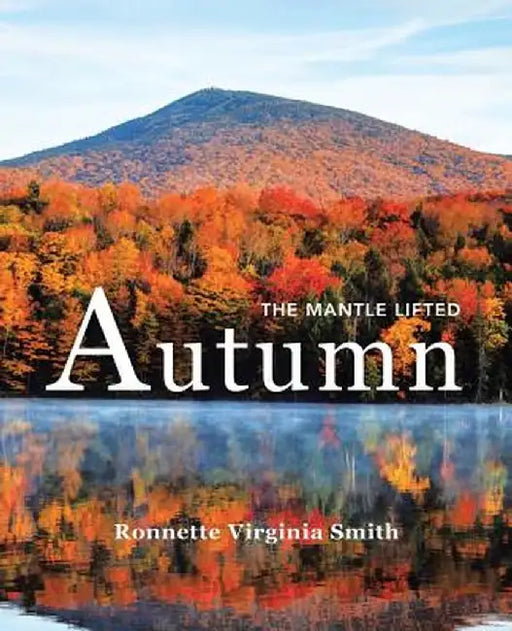 Autumn: The Mantle Lifted by Ronnette Virginia Smith