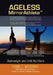 Ageless Mirrorathlete: Overweight and Unfit No More by Marc T. Woodard