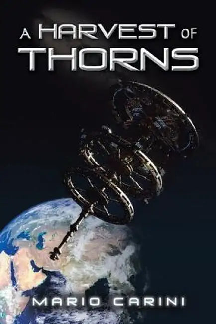 A Harvest of Thorns by Mario Carini
