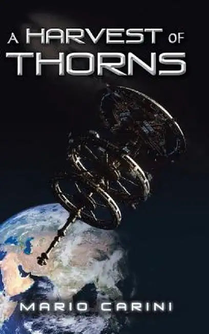 A Harvest of Thorns by Mario Carini
