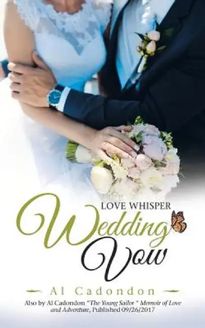 Wedding Vow: Love Whisper by Al Cadondon