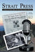 Strait Press: A History of the News Media on the North Olympic Peninsula by Bill Lindstrom