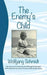 The Enemy's Child by Wolfgang Schmidt